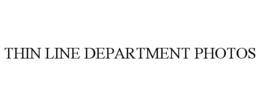 THIN LINE DEPARTMENT PHOTOS trademark