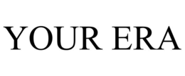 YOUR ERA trademark