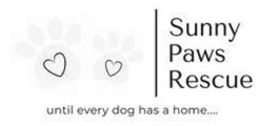 SUNNY PAWS RESCUE UNTIL EVERY DOG HAS A HOME.... trademark