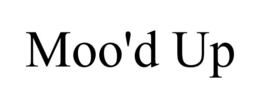 MOO'D UP trademark