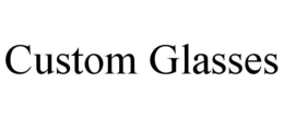 CUSTOM GLASSES trademark