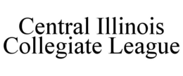 CENTRAL ILLINOIS COLLEGIATE LEAGUE trademark