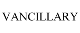 VANCILLARY trademark
