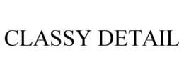 CLASSY DETAIL trademark