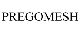 PREGOMESH trademark