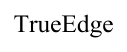 TRUEEDGE trademark