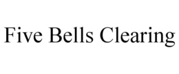 FIVE BELLS CLEARING trademark