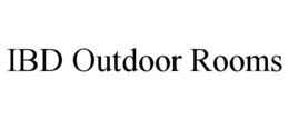 IBD OUTDOOR ROOMS trademark