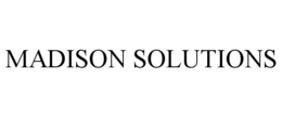 MADISON SOLUTIONS trademark