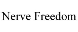 NERVE FREEDOM trademark