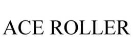ACE ROLLER trademark