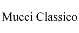 MUCCI CLASSICO trademark