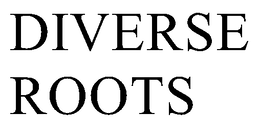 DIVERSE ROOTS trademark