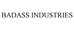 BADASS INDUSTRIES trademark