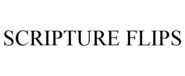 SCRIPTURE FLIPS trademark