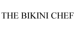 THE BIKINI CHEF trademark
