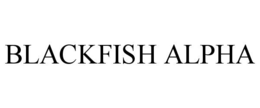 BLACKFISH ALPHA trademark