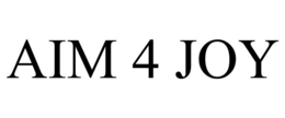 AIM 4 JOY trademark