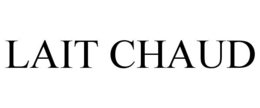 LAIT CHAUD trademark