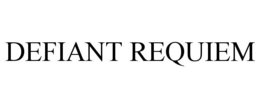 DEFIANT REQUIEM trademark