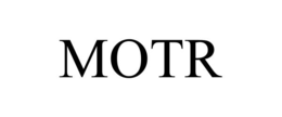 MOTR trademark