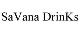 SAVANA DRINKS trademark