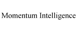 MOMENTUM INTELLIGENCE trademark