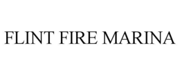 FLINT FIRE MARINA trademark