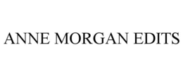 ANNE MORGAN EDITS trademark