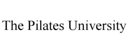 THE PILATES UNIVERSITY trademark