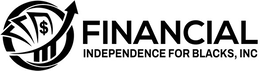 $ FINANCIAL INDEPENDENCE FOR BLACKS, INC trademark