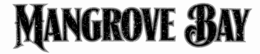 MANGROVE BAY trademark