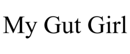 MY GUT GIRL trademark