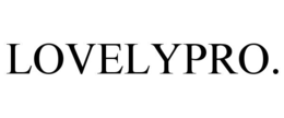 LOVELYPRO. trademark