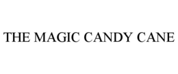THE MAGIC CANDY CANE trademark