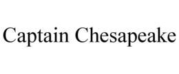 CAPTAIN CHESAPEAKE trademark