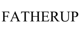 FATHERUP trademark