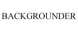 BACKGROUNDER trademark