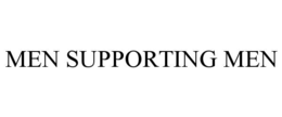 MEN SUPPORTING MEN trademark