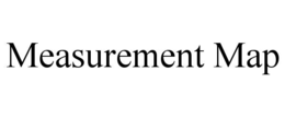 MEASUREMENT MAP trademark
