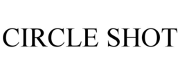 CIRCLE SHOT trademark
