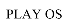 PLAY OS trademark