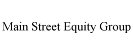 MAIN STREET EQUITY GROUP trademark
