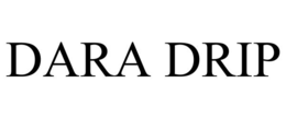 DARA DRIP trademark