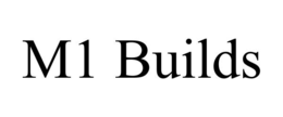 M1 BUILDS trademark