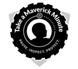 TAKE A MAVERICK MINUTE PAUSE. INSPECT. PROTECT. trademark