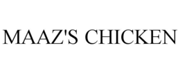 MAAZ'S CHICKEN trademark