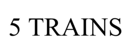 5 TRAINS trademark