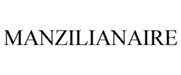 MANZILIANAIRE trademark