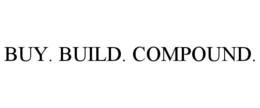 BUY. BUILD. COMPOUND. trademark